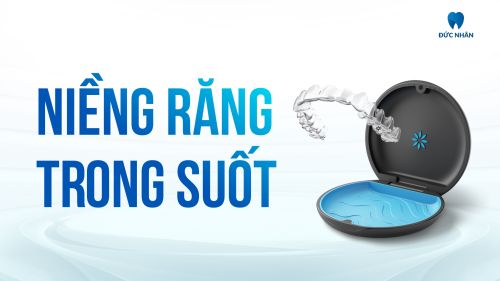 Niềng Răng Trong Suốt